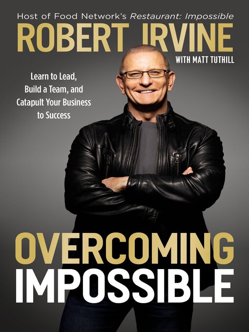 Title details for Overcoming Impossible by Robert Irvine - Available